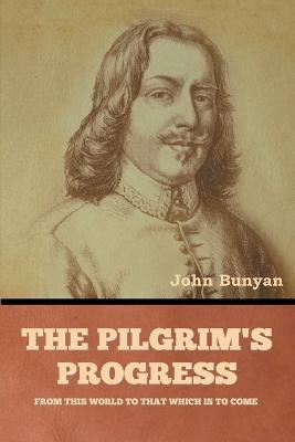 The Pilgrim's Progress - John Bunyan - cover