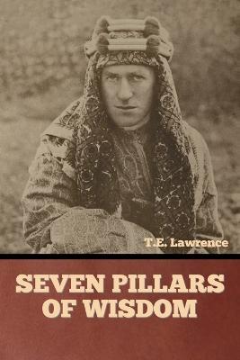 Seven Pillars of Wisdom - T E Lawrence - cover