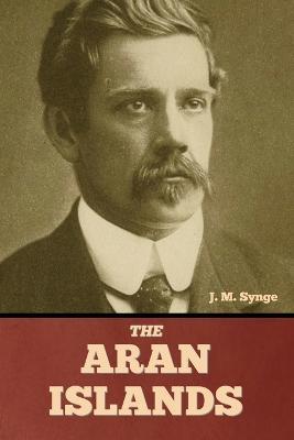 The Aran Islands - J M Synge - cover