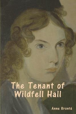 The Tenant of Wildfell Hall - Anne Bront? - cover