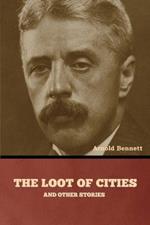 The Loot of Cities and Other Stories