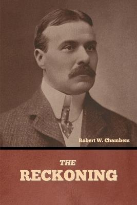 The Reckoning - Robert W Chambers - cover