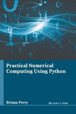 Practical Numerical Computing Using Python