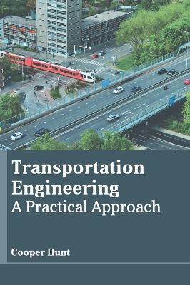 Transportation Engineering: A Practical Approach - cover