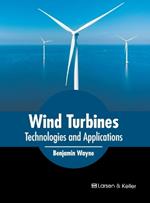 Wind Turbines: Technologies and Applications