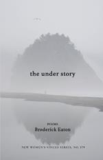 The under story