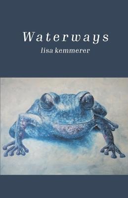 Waterways - Lisa Kemmerer - cover