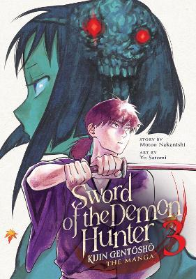 Sword of the Demon Hunter: Kijin Gentosho (Manga) Vol. 3 - Motoo Nakanishi - cover