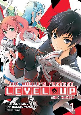 The World's Fastest Level Up (Manga) Vol. 1 - Nagato Yamata - cover