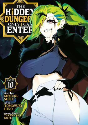 The Hidden Dungeon Only I Can Enter (Manga) Vol. 10 - Meguru Seto - cover