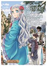 The Eccentric Doctor of the Moon Flower Kingdom Vol. 7