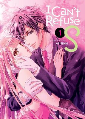 I Can't Refuse S Vol. 1 - Ai Hibiki - cover