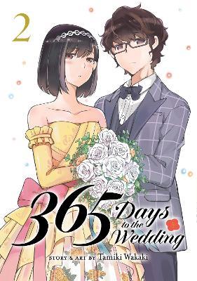 365 Days to the Wedding Vol. 2 - Tamiki Wakaki - cover