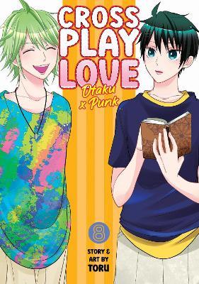 Crossplay Love: Otaku x Punk Vol. 8 - Toru - cover