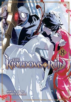 The Kingdoms of Ruin Vol. 8 - Yoruhashi - cover