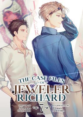 The Case Files of Jeweler Richard (Light Novel) Vol. 7 - Nanako Tsujimura - cover
