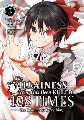 The Villainess Who Has Been Killed 108 Times: She Remembers Everything! (Manga) Vol. 3 - Namakura - cover