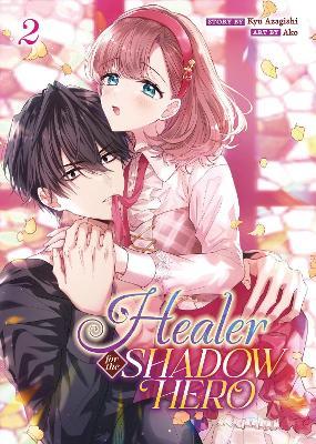 Healer for the Shadow Hero (Manga) Vol. 2 - Kyu Azagishi - cover