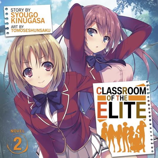 Classroom of the Elite (Light Novel) Vol. 2