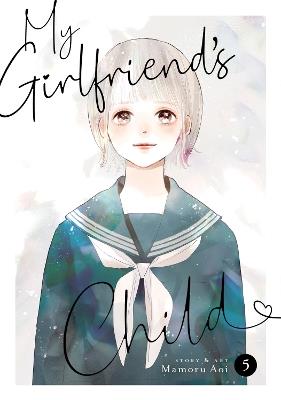 My Girlfriend's Child Vol. 5 - Mamoru Aoi - cover