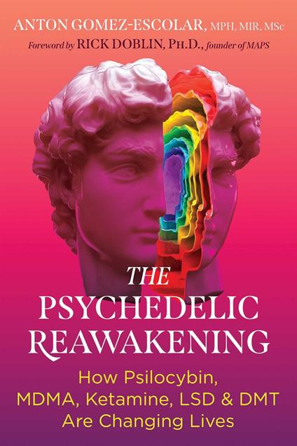 The Psychedelic Reawakening