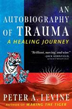 An Autobiography of Trauma: A Healing Journey