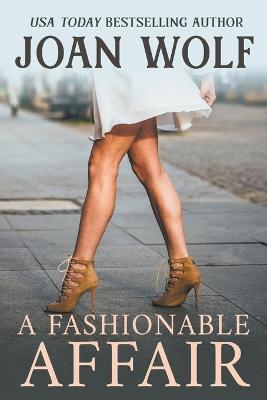 A Fashionable Affair - Joan Wolf - cover