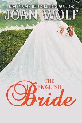 The English Bride - Joan Wolf - cover