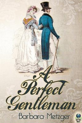 A Perfect Gentleman - Barbara Metzger - cover