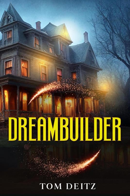 Dreambuilder - Tom Deitz - ebook