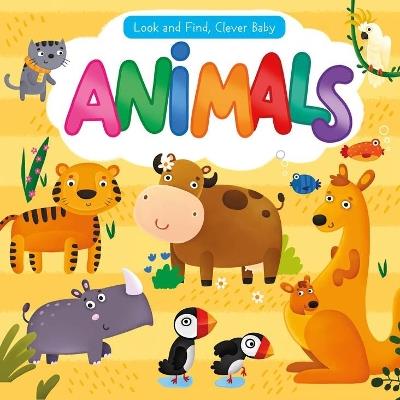 Look and Find, Clever Baby: Animals - Clever Publishing - cover