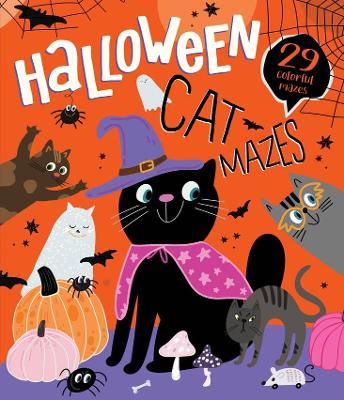 Halloween Cat Mazes: 29 Colorful Mazes - Nora Watkins,Clever Publishing Clever Publishing - cover