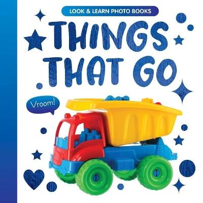 Things that Go (Look and Learn) - Clever Publishing - cover