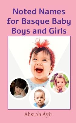 Noted Names for Basque Baby Boys and Girls - Subbu Hegde - cover