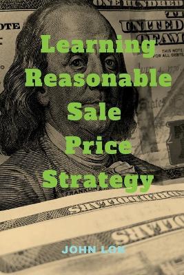 Learning Reasonable Sale Price Strategy - John Lok - cover