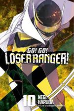 Go! Go! Loser Ranger! 10