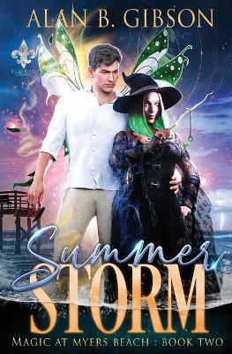 Summer Storm: Magic at Myers Beach Book 2 - Alan B Gibson - cover