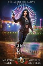 First Run: The Agent Operative Book 5