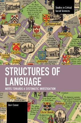 Structures of Language: Notes Towards a Systematic Investigation - Joan Casser - cover