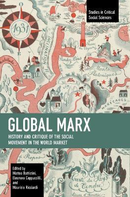 Global Marx: History and Critique of the Social Movement in the World Market - cover