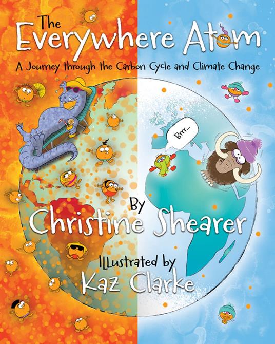 The Everywhere Atom - Christine Shearer,Kaz Clarke - ebook