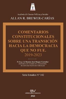 Comentarios Constitucionales Sobre Una Transicion a la Democracia Que No Fue - Allan R Brewer-Carias - cover
