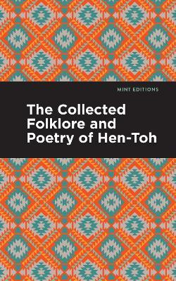 The Collected Folklore and Poetry of Hen-Toh - Hen-Toh - cover