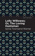 Lolly Willowes: Or, The Loving Huntsman