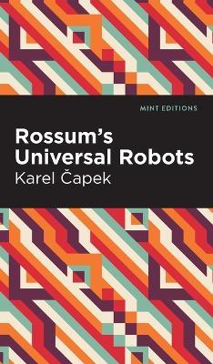 Rossum's Universal Robots: A Fantastic Melodrama in Three Acts and an Epilogue - Karel apek - cover