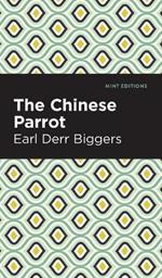 The Chinese Parrot: A Charlie Chan Mystery