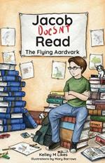 Jacob Doesn't Read: The Flying Aardvark