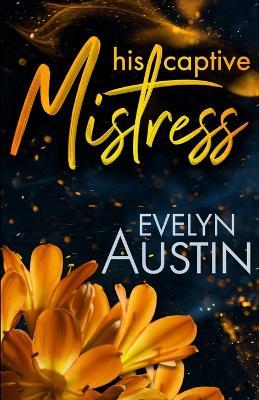 His Captive Mistress - Evelyn Austin - cover