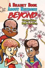 A Brainy Book about Neurons and Beyond