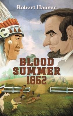 Blood Summer 1862 - Robert Hauser - cover
